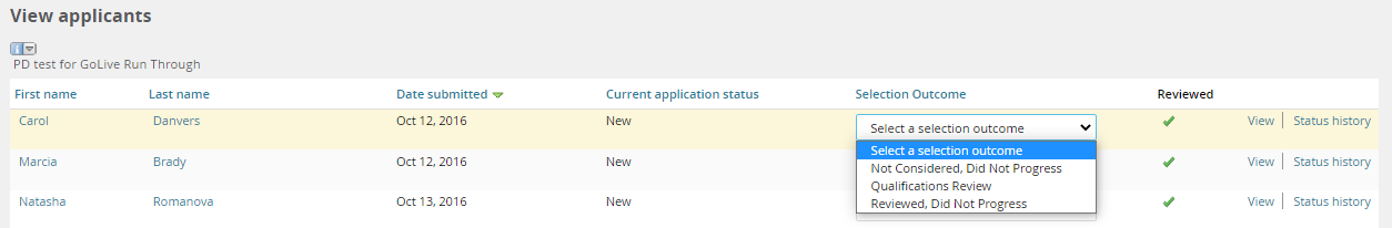 A sample of the selection outcomes available for candidates in 'new' status from the View Applications area in MyTrack